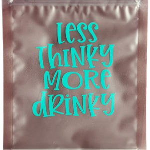 Less Thinky, More Drinky