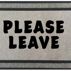 Please Leave