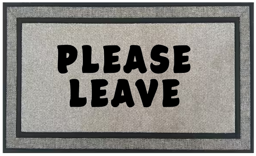 Please Leave