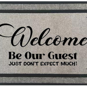 Welcome - Be Our Guest