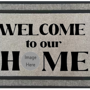 Custom - Welcome To Our Home