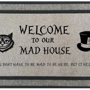 Welcome To Our Mad House