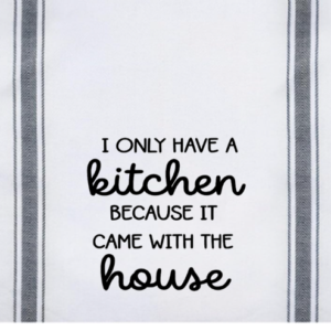 I Only Have A Kitchen Because It Came With The House