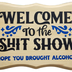 Welcome To The Shit Show